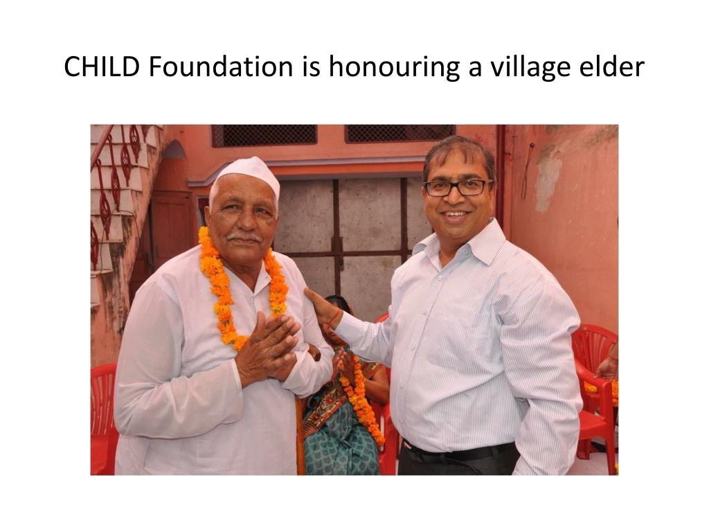 Honoring Elder - CHILD Foundation honoring a village elder