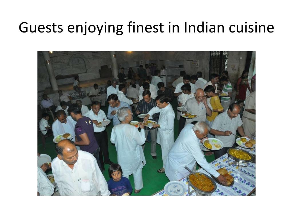 Indian Cuisine - Guests enjoying finest in Indian cuisine